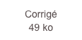 Corrigé
49 ko