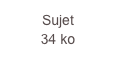 Sujet
34 ko